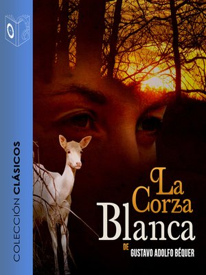 cover image of La corza blanca--Dramatizado
